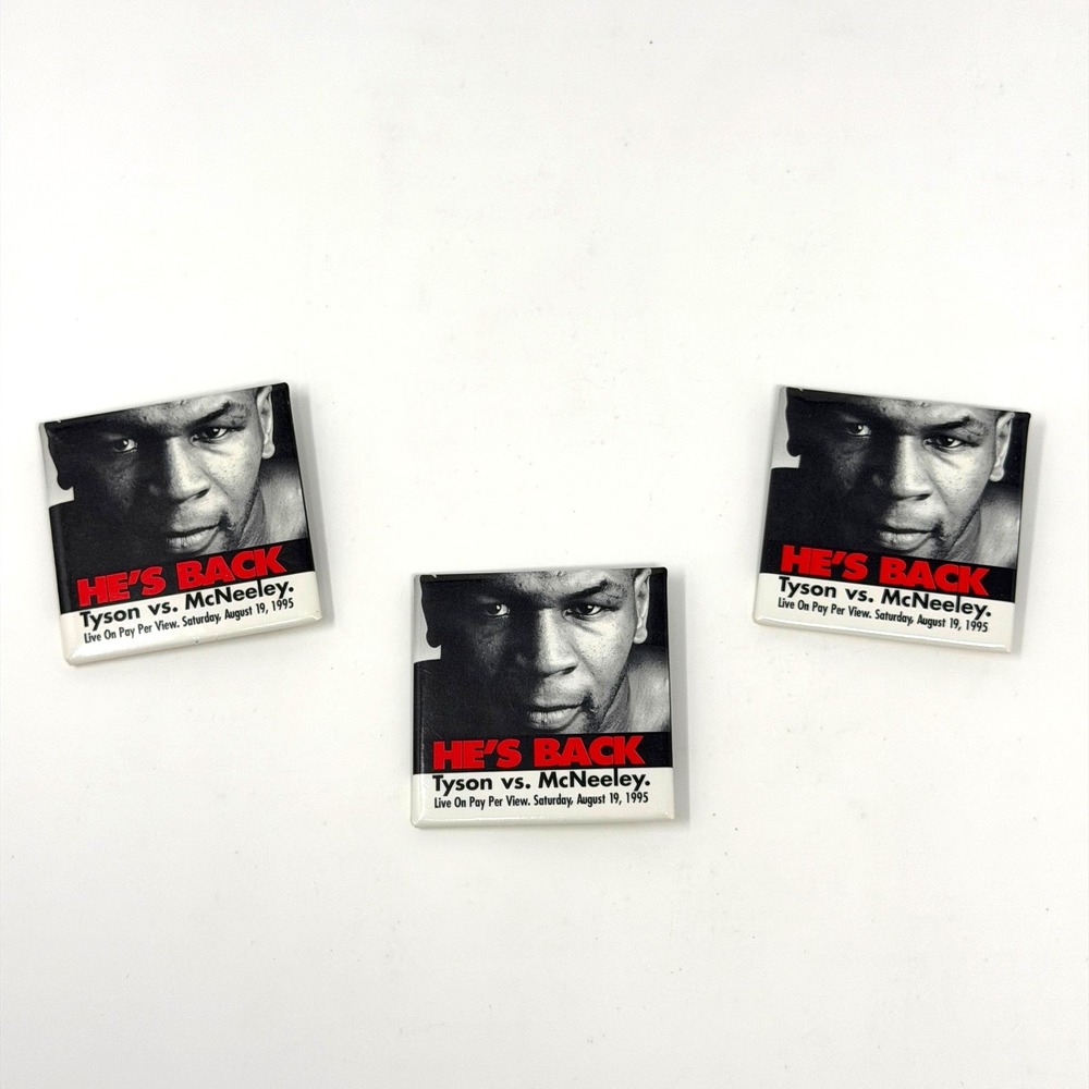 Lot of 3 Vintage‎ 1995 Mike Tyson vs McNeeley He's Back 2" Pinback Buttons